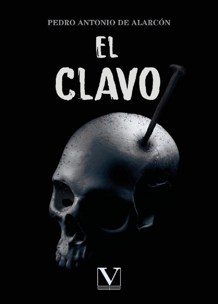 El clavo, de de Alarcón, Pedro Antonio de Alarcón | portada del libro