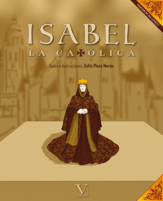 ISABEL LA CATOLICA COMIC, de PLAZA MORON, SOFIA | portada del libro