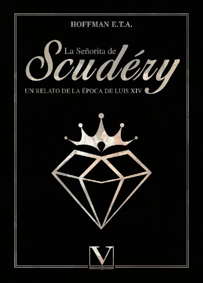 LA SEÑORITA DE SCUDERY, de Amadeus Hoffmann, Ernst Theodor | portada del libro