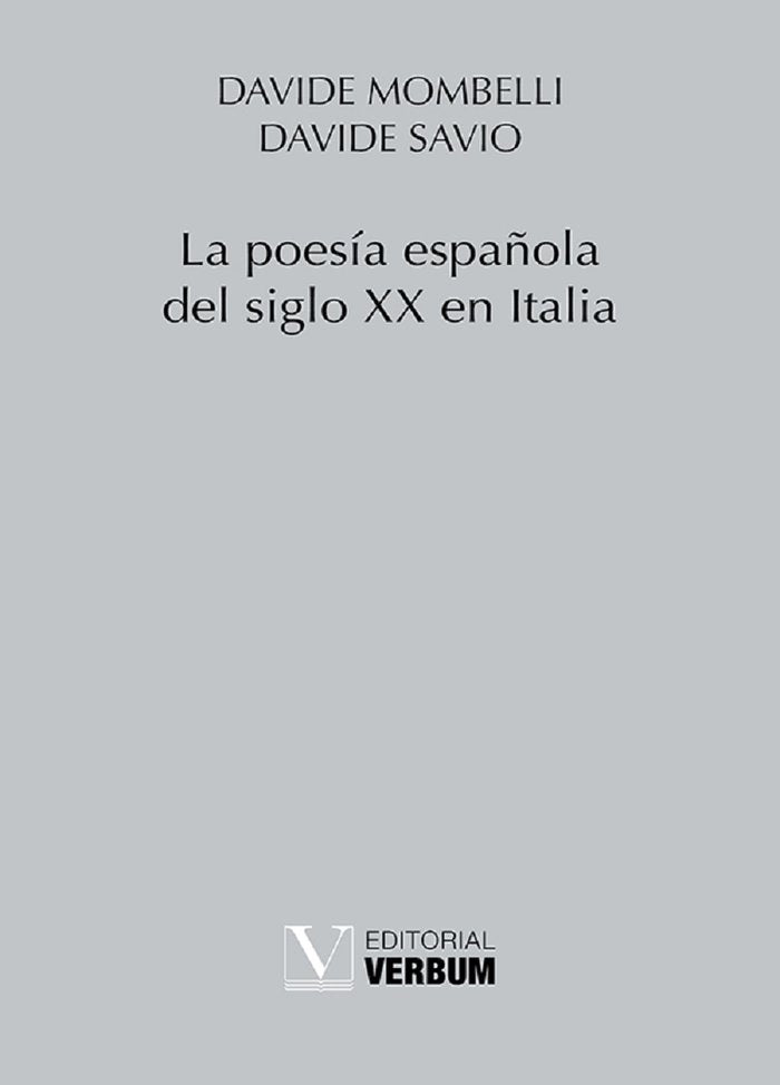 LA POESIA ESPAÑOLA DEL SIGLO XX EN ITALIA, de Mombelli, Davide | portada del libro