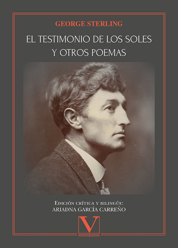 EL TESTIMONIO DE LOS SOLES Y OTROS POEMAS, de STERLING, GEORGE | portada del libro