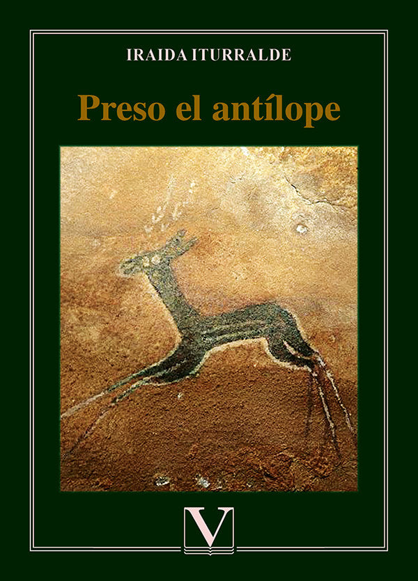 PRESO EL ANTILOPE, de ITURRALDE, IRAIDA | portada del libro