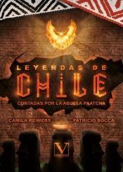 Leyendas de Chile, de REIMERS, CAMILA | portada del libro