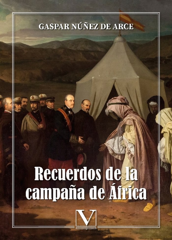 RECUERDOS DE LA CAMPAÑA DE AFRICA, de Núñez de Arce, Gaspar | portada del libro