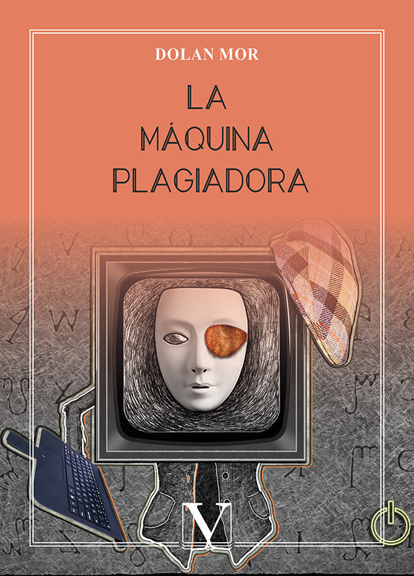 LA MAQUINA PLAGIADORA, de MOR, DOLAN | portada del libro