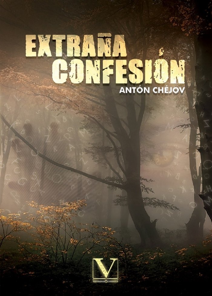 EXTRAÑA CONFESION, de Chéjov, Antón Chéjov | portada del libro