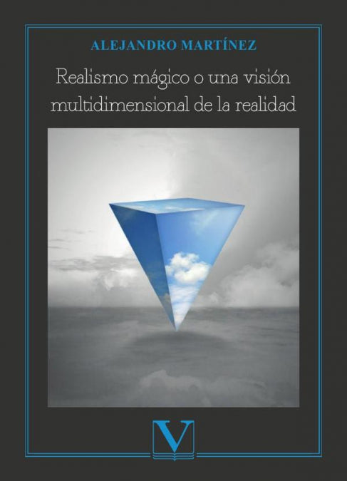 REALISMO MAGICO O UNA VISION MULTIDIMENSIONAL DE LA REALIDAD, de MARTINEZ, ALEJANDRO | portada del libro