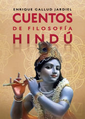 CUENTOS DE FILOSOFIA HINDU, de GALLUD JARDIEL, ENRIQUE | portada del libro