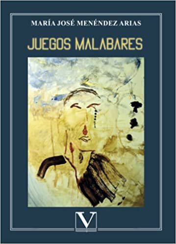 Juegos malabares, de MENENDEZ ARIAS, MARIA JOSE | portada del libro