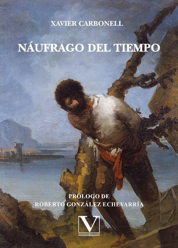 NAUFRAGO DEL TIEMPO, de Carbonell, Xavier | portada del libro