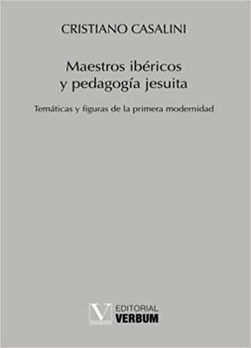 MAESTROS IBERICOS Y PEDAGOGIA JESUITA, de CASALINI, CRISTIANO | portada del libro