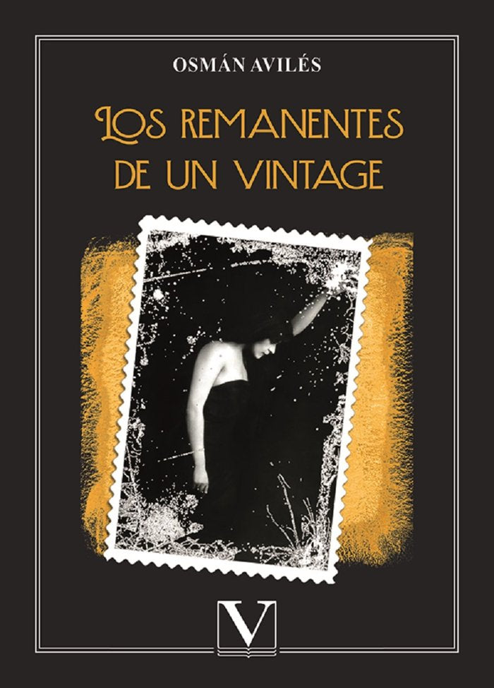 Los remanentes de un vintage, de Avilés, Osmán | portada del libro