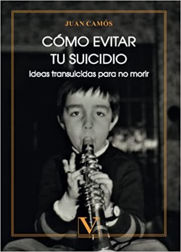 COMO EVITAR TU SUICIDIO, de CAMOS GUIJOSA, JUAN | portada del libro