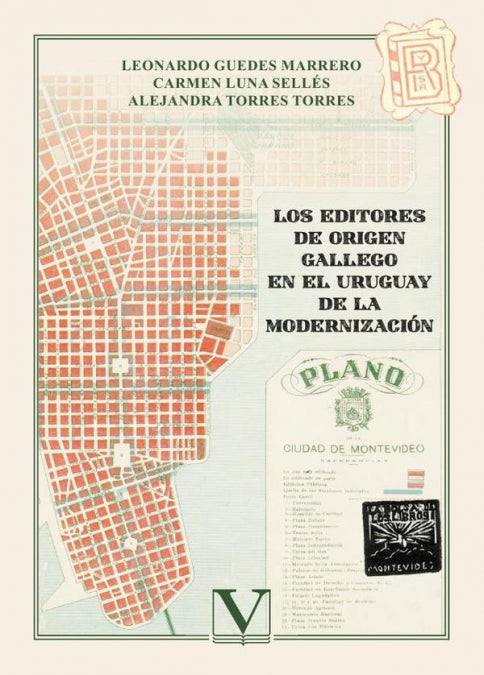 LOS EDITORES DE ORIGEN GALLEGO EN EL URUGUAY DE LA MODERNIZA, de GUEDES MARRERO, LEONARDO | portada del libro