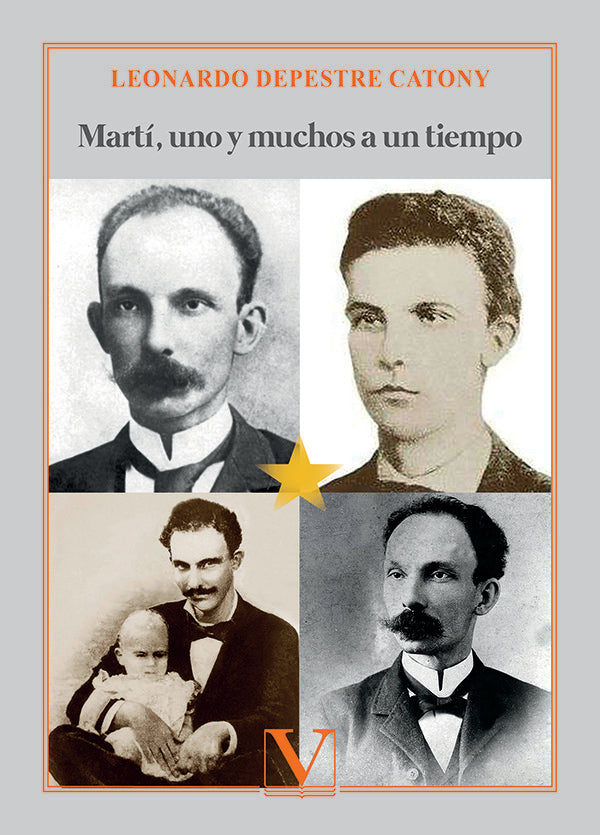 MARTI UNO Y MUCHOS A UN TIEMPO, de DEPESTRE CATONY, LEONARDO | portada del libro