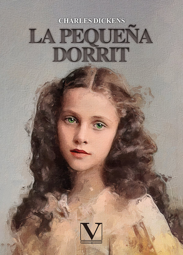 LA PEQUEÑA DORRIT, de DICKENS, CHARLES | portada del libro