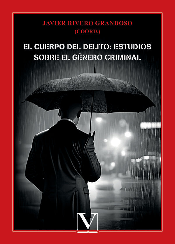 EL CUERPO DEL DELITO ESTUDIOS SOBRE EL GENERO CRIMINAL, de RIVERO GRANDOSO, JAVIER | portada del libro