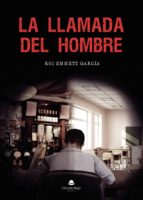 La Llamada del hombre, de Emmett García | portada del libro