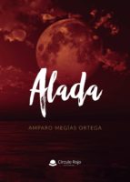 Alada, de AMPARO MEGIAS ORTEGA | portada del libro