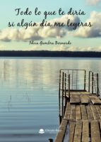 Todo lo que te diría si algún día me leyeras, de Gambra Bernardo | portada del libro