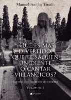 ¿Qué es más divertido, que te saquen un diente o cantar villancicos? Cuentos para una noche de tormenta. Volumen 1, de MANUEL