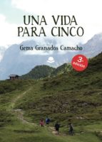 Una vida para cinco, de GEMA GRANADOS CAMACHO | portada del libro