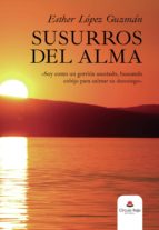 Susurros del alma, de ESTHER LOPEZ GUZMAN | portada del libro