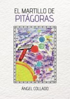El martillo de Pitágoras, de ANGEL COLLADO | portada del libro