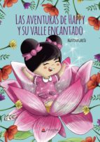 Las aventuras de Happy y su valle encantado, de AGUSTINA GARCIA | portada del libro