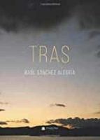 Tras, de Sánchez Alegría | portada del libro