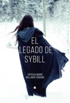 El legado de Sybill, de PATRICIA MARIA GALLARDO SORIANO | portada del libro