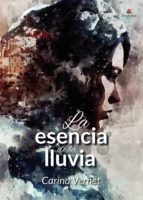 La esencia de la lluvia, de CARINA VERNET | portada del libro