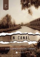 En Canal, de LUISA FERNANDA ESCALADA CUADRADO | portada del libro