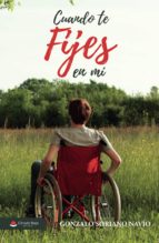 Cuando te fijes en mí, de GONZALO SORIANO NAVIO | portada del libro