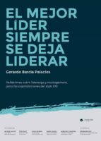 El Mejor Líder siempre se deja liderar, de GERARDO JOSE BARCIA PALACIOS | portada del libro