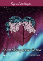 En un abrir y cerrar de ojos, de REGINA LUIS GRAGERA | portada del libro