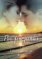 POR FIN JUNTOS, de CRISTINA SEGARRA | portada del libro