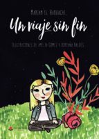 Un viaje sin fin, de MARIAM EL HAOUACHI EL HASNAOUI | portada del libro