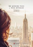 LAS PRIMERAS VECES? Y OTROS ARTÍCULOS", de Sol Aguirre | portada del libro