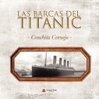LAS BARCAS DEL TITANIC, de CONCHITA CORNEJO | portada del libro