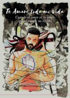 Te amare toda mi vida, de Sánchez Bonitch | portada del libro