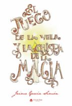 El juego de la vela y la chispa de la magia, de Jaime García Simón | portada del libro