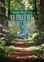 En busca del dios del bosque, de ASUNCION PLANELLES MAS | portada del libro