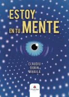 Estoy en tu mente, de CLAUDIU DORIN MIHAILA | portada del libro