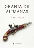 Granja de alimañas, de PEDRO MARSAN | portada del libro