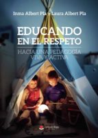 Educando en el respeto: Hacia una pedagogía viva y activa, de Laura Albert Pla | portada del libro