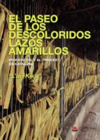 EL PASEO DE LOS DESCOLORIDOS LAZOS AMARILLOS. PROCESO DEL Y AL "PROCES" (DE CATALUÑA), de L AVI KIKU | portada del libro