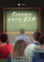 Cinema para ESO, de MIGUEL BELLOD LOPEZ | portada del libro