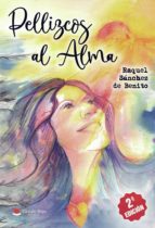 PELLIZCOS AL ALMA (2ª ED.), de RAQUEL SANCHEZ DE BENITO | portada del libro