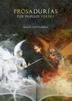 Prosadurías por pasillos verdes, de SANTA SANTAMERA | portada del libro